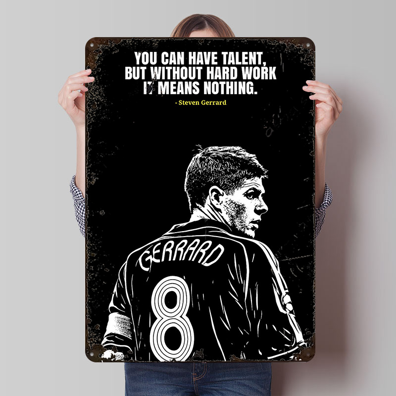 Retro Gaming Desk - Steven Gerrard Quote Metal Poster Customized